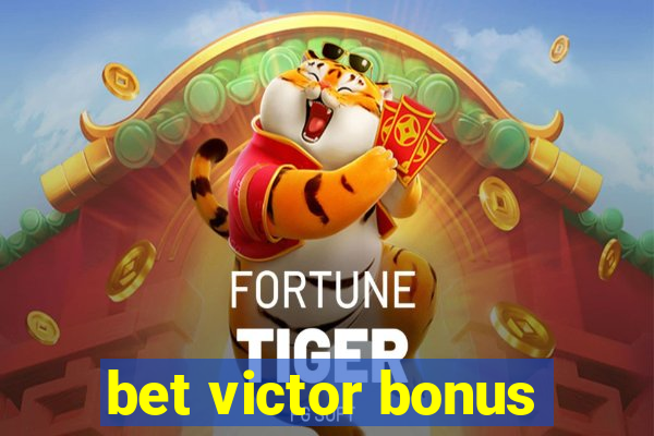 bet victor bonus