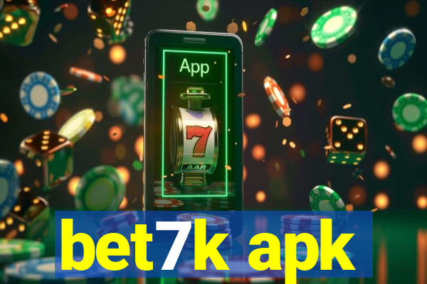 bet7k apk