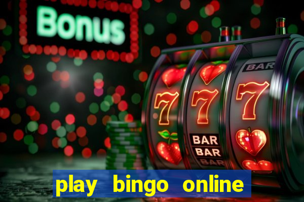 play bingo online for cash