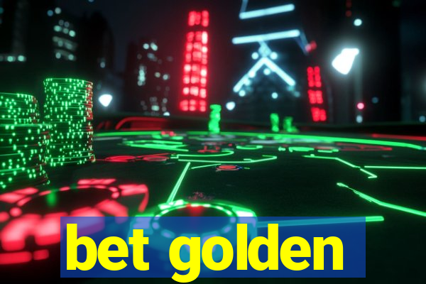 bet golden