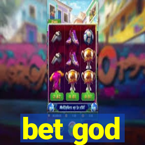 bet god