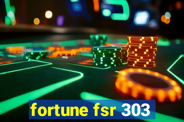 fortune fsr 303