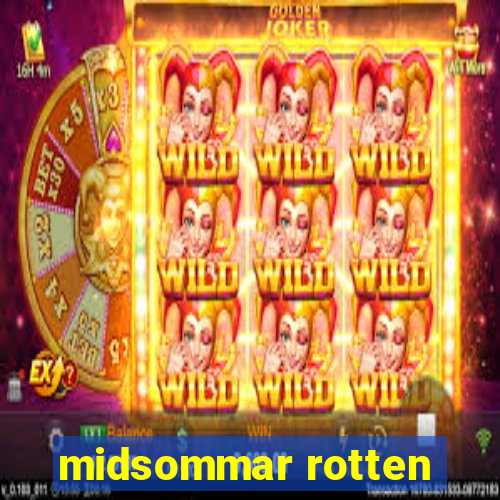 midsommar rotten