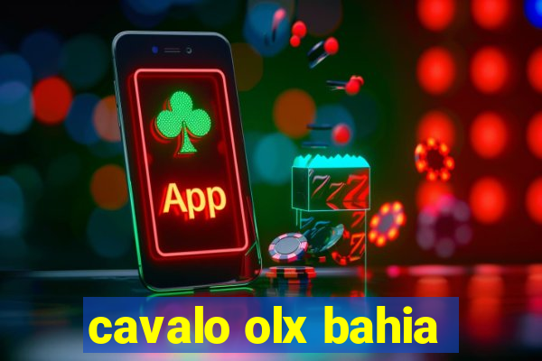 cavalo olx bahia