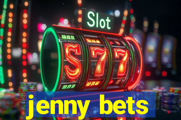 jenny bets