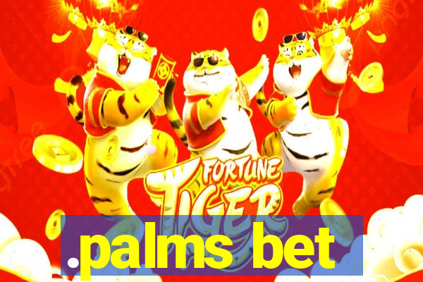 .palms bet