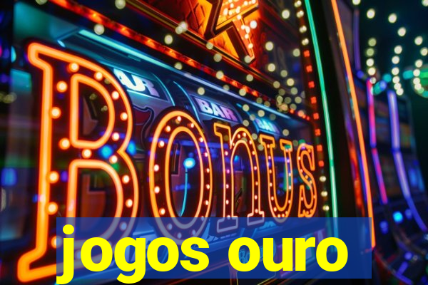 jogos ouro