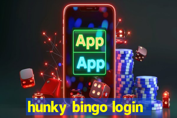 hunky bingo login