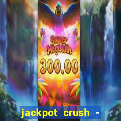 jackpot crush - slots games