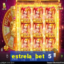 estrela bet 5 reais de bonus