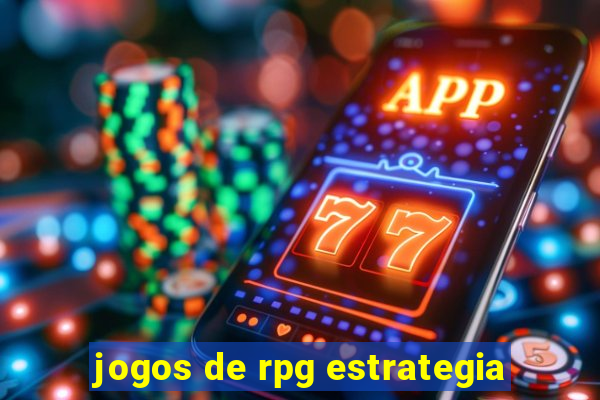 jogos de rpg estrategia