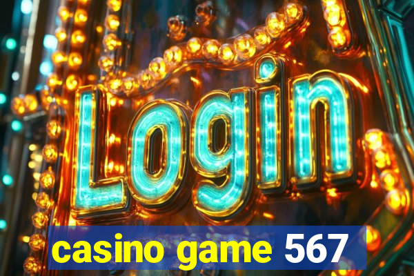 casino game 567