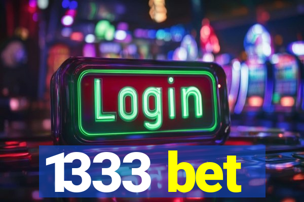 1333 bet