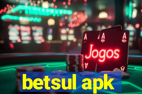 betsul apk