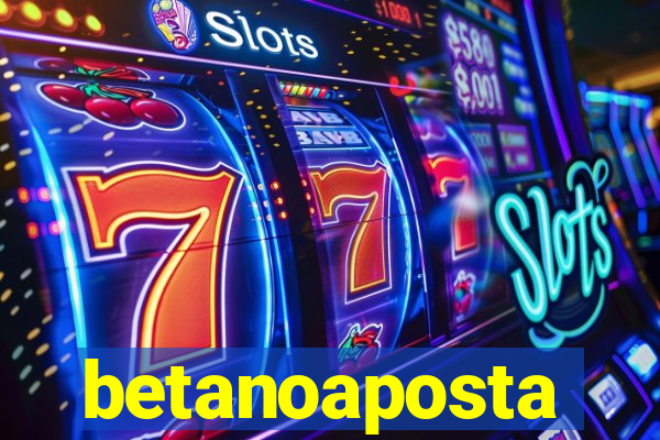 betanoaposta