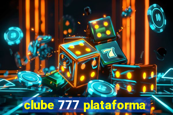 clube 777 plataforma