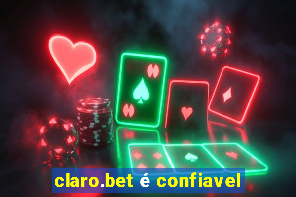 claro.bet é confiavel