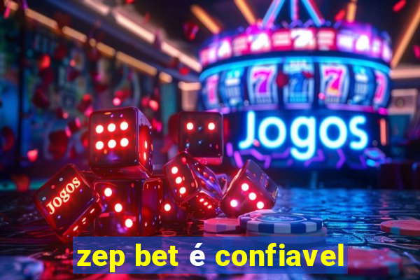 zep bet é confiavel