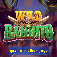 qual o melhor jogo para jogar