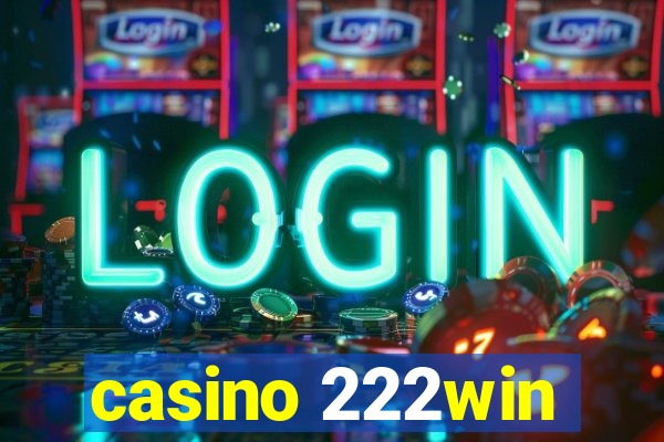 casino 222win