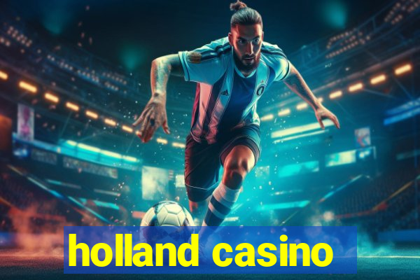 holland casino