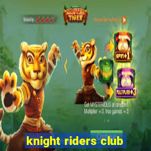 knight riders club