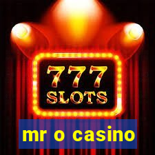 mr o casino