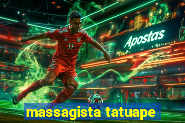 massagista tatuape