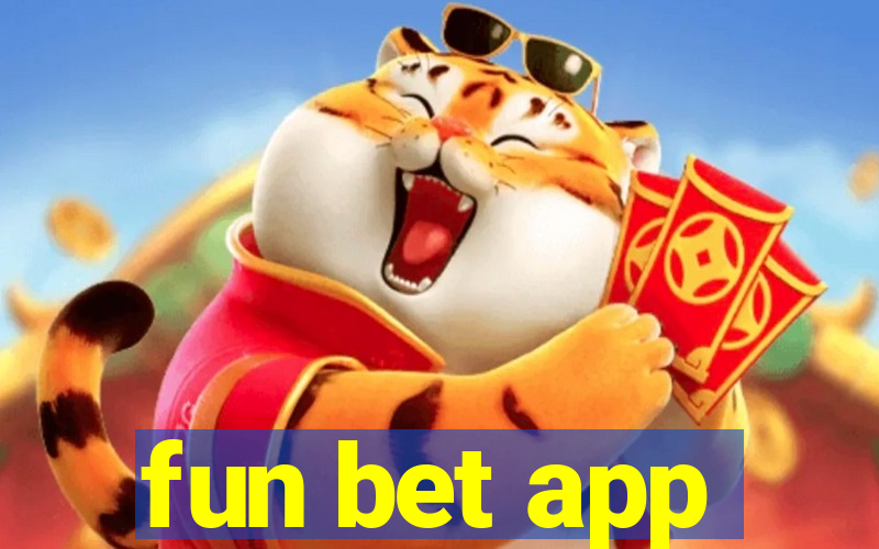 fun bet app