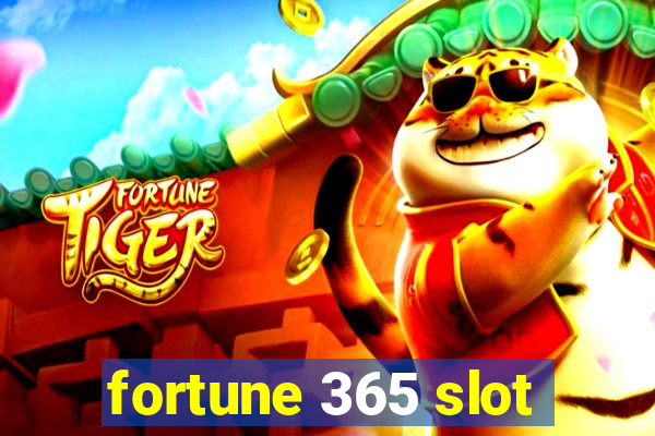 fortune 365 slot