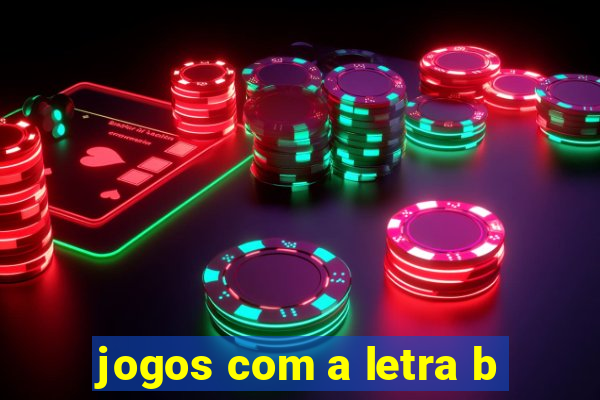 jogos com a letra b