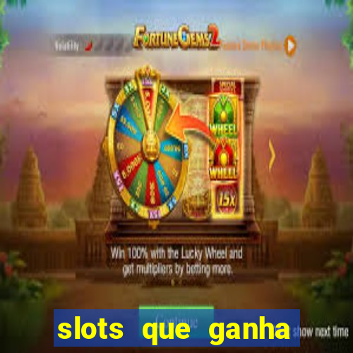 slots que ganha dinheiro de verdade