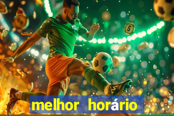 melhor horário para jogar fortune dragon hoje