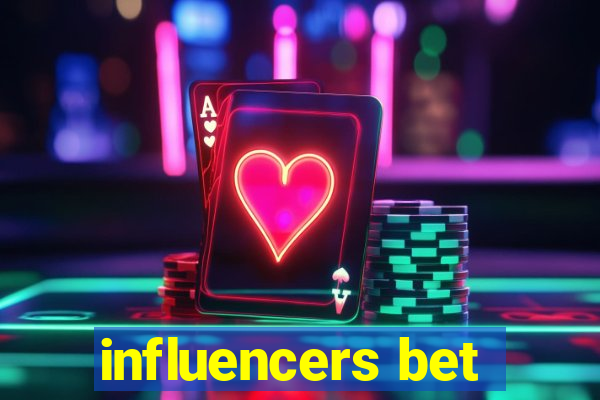 influencers bet