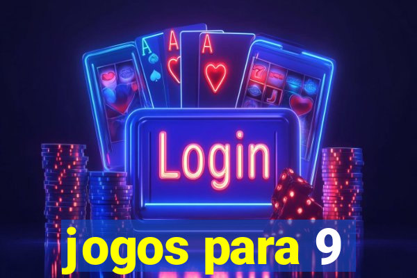 jogos para 9