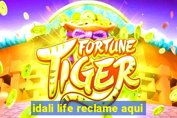 idali life reclame aqui