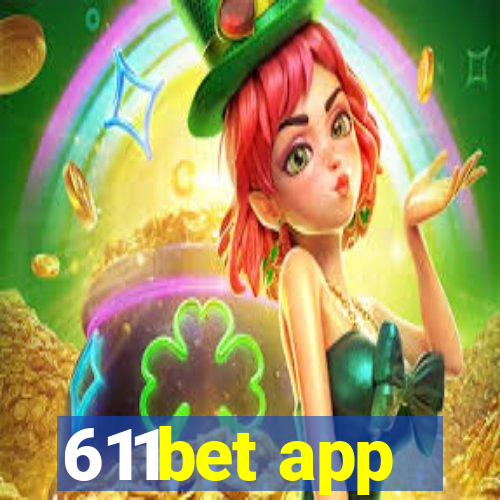 611bet app