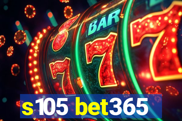 s105 bet365