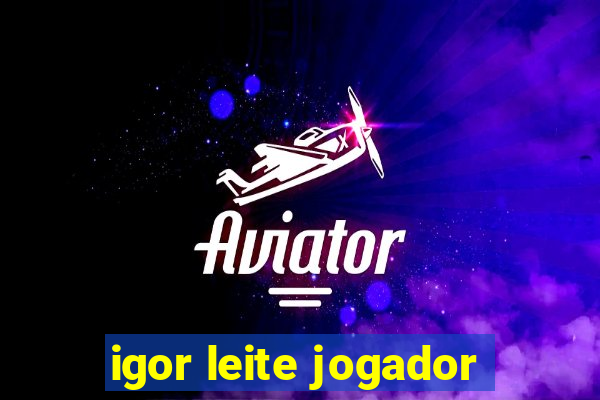 igor leite jogador