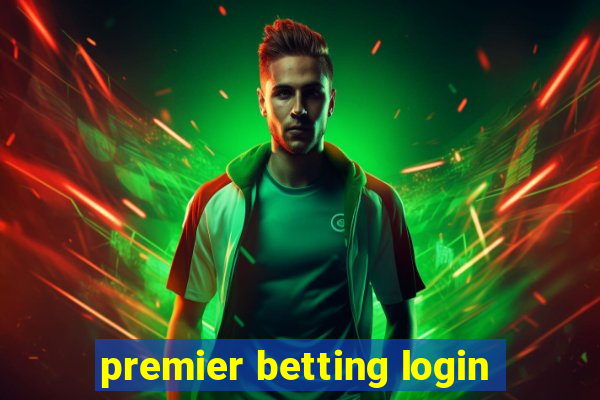 premier betting login