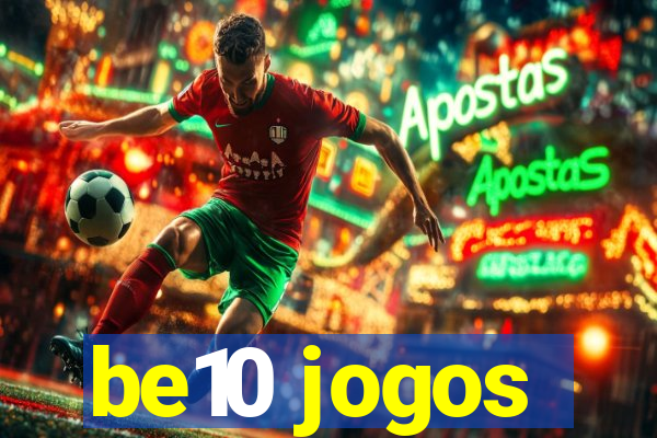 be10 jogos