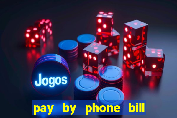 pay by phone bill casino south africa