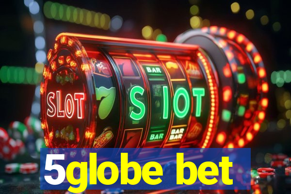 5globe bet