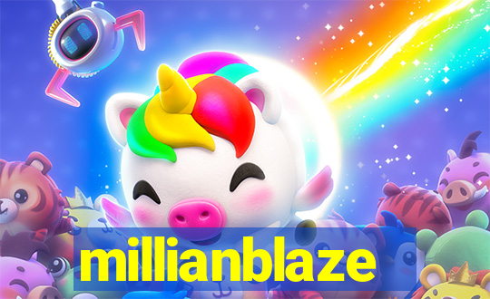 millianblaze