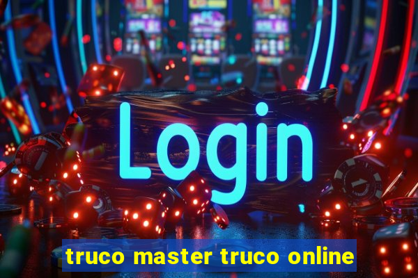 truco master truco online