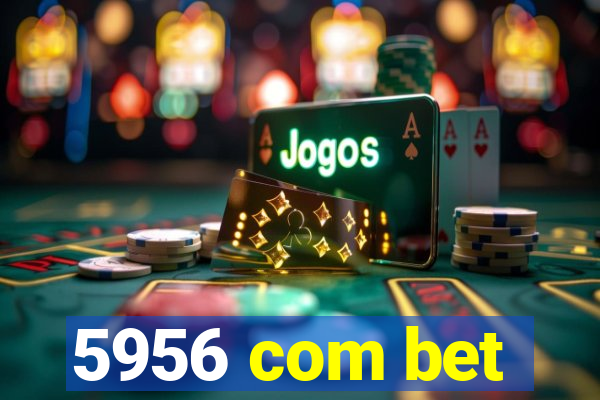 5956 com bet