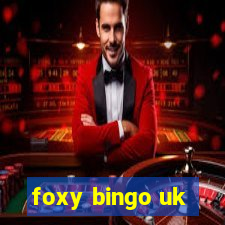 foxy bingo uk