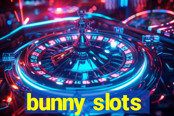 bunny slots