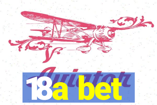 18a bet