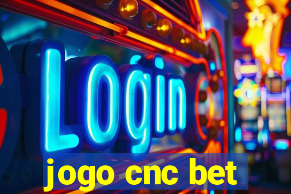 jogo cnc bet